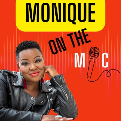 Monique on the Mic
