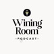 Wining Room Podcast