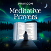 Meditative Prayers by Pray.com - Pray.com