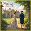 Pride and Prejudice by Jane Austen - Jane Austen