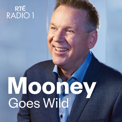 Mooney Goes Wild:RTÉ Radio 1