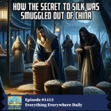 Smuggling Silk Out of China (Encore)