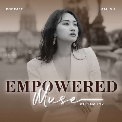 Empowered Muse Podcast Empowered Muse Podcast