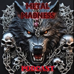 Metal madness weekly S1E03
