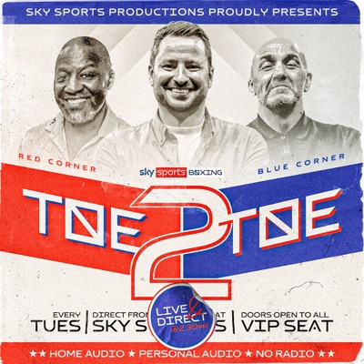 Ringside Toe2Toe Boxing Podcast:Sky Sports