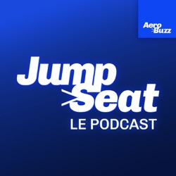 Jumpseat, le podcast aéro par Aerobuzz.fr