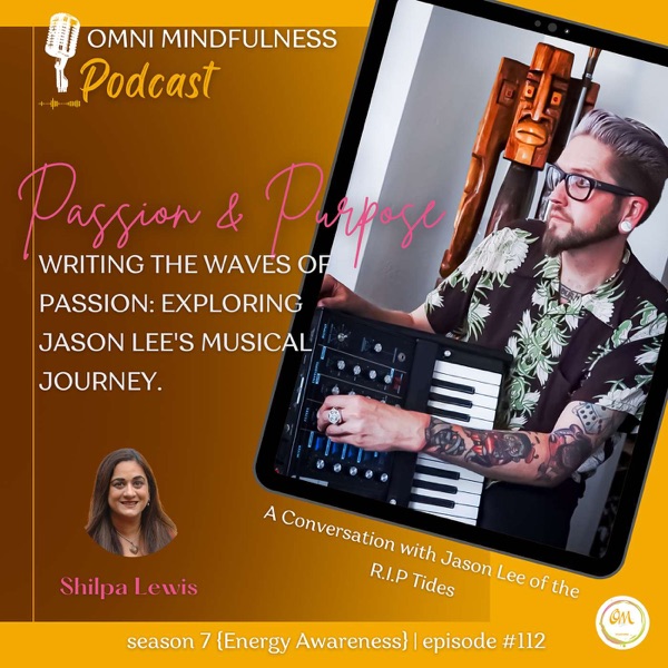 Writing the Waves of Music with Passion & Purpose. A Conversation with Jason Lee of the R.I.P Tides (Episode #112) photo