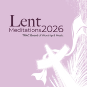 Lent Meditations