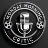 Monday Morning Critic