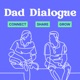 Dad Dialogue