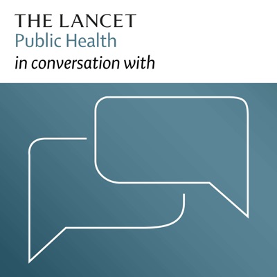 The Lancet Public Health in conversation with