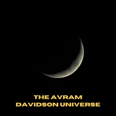 The Avram Davidson Universe The Avram Davidson Universe