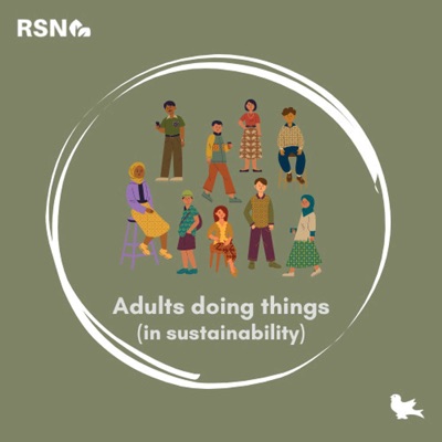 Adults Doing Things (in Sustainability)