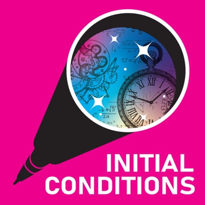 Initial Conditions: A Physics History Podcast