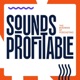 Sounds Profitable