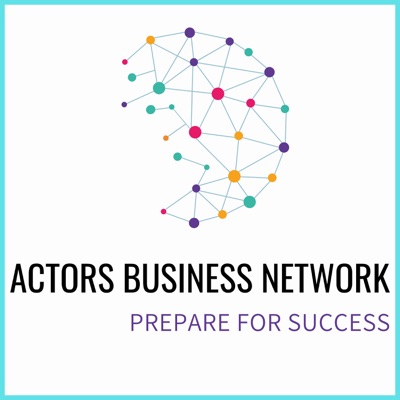 Actors Business Network- Podcast.