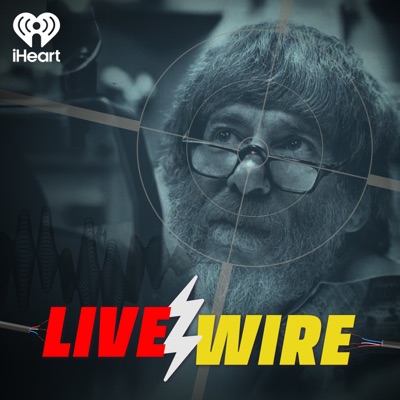 Live Wire: The Loud Life and Shocking Murder of Alan Berg:iHeartPodcasts