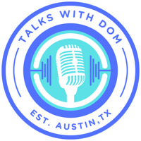 Talks with Dom podcast