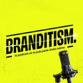 BRANDITISM™