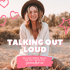Talking Out Loud with Danae - Danae Mercer