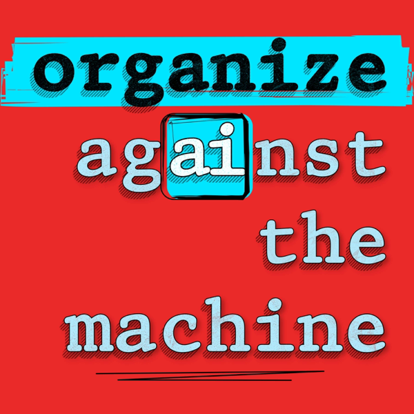 Organize Against the Machine artwork