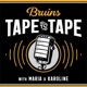 Bruins Tape to Tape