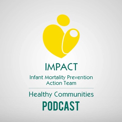 Impact: Infant Mortality Prevention Action Team