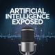 Artificial Intelligence Exposed