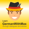 Learn German with Max through dialogues and stories | Deutsch lernen mit Geschichten - GermanWithMax.com