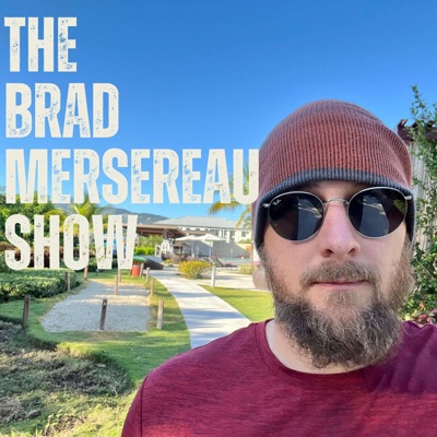 The Brad Mersereau Show The Brad Mersereau Show