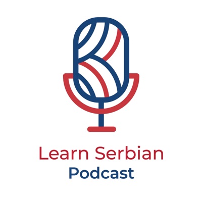 Learn Serbian Podcast Learn Serbian Podcast