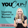 You Can! Inspiring Women In Business - Sarah Jolley-Jarvis