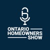 Logo of the podcast Ontario Homeowners Show Podcast Ontario Homeowners Show