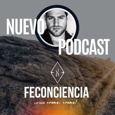 FeConCiencia: Lo Que Creas, Creas! FeConCiencia: Lo Que Creas, Creas!