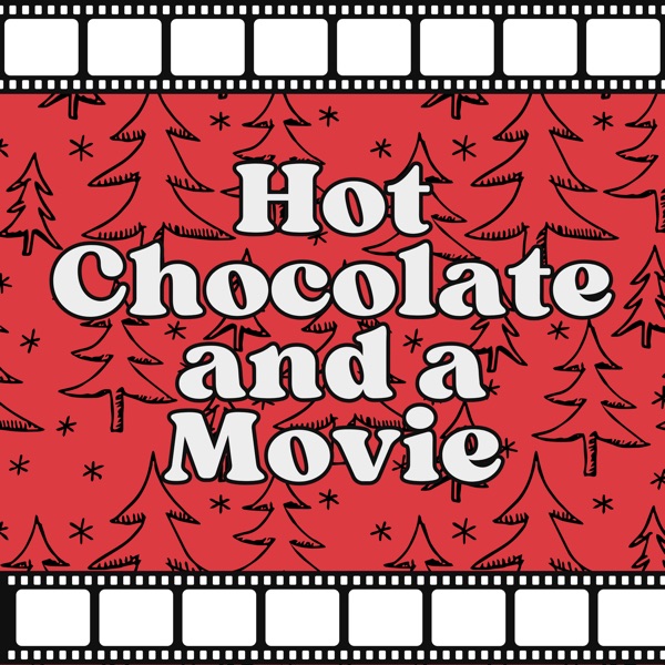 Hot Chocolate and a Movie cover art