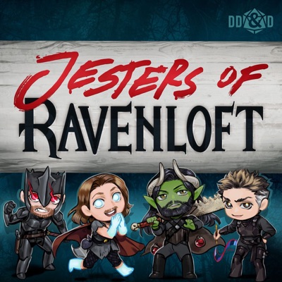 Jesters of Ravenloft: A D&D Podcast Jesters of Ravenloft: A D&D Podcast