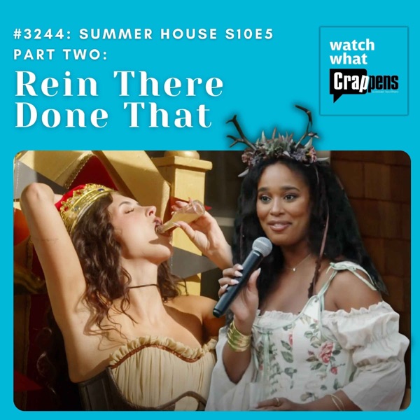 #3244: Summer House S10E5 Part Two: Rein There Done That