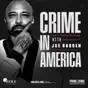 Crime in America with Joe Budden