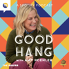 Good Hang with Amy Poehler - The Ringer