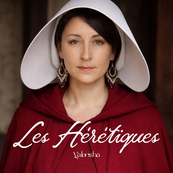 Yalorisha - Les Hérétiques