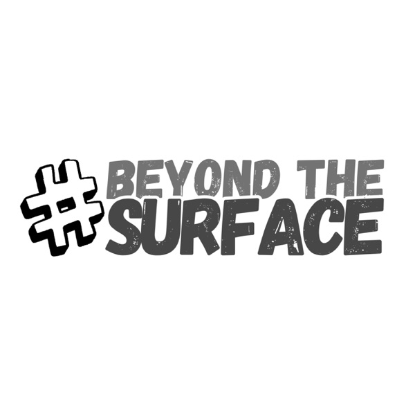 Beyond the Surface Podcast