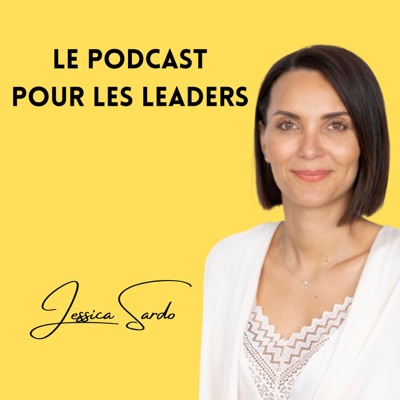 Le Podcast pour les Leaders