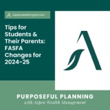 Tips for Students & Their Parents: FASFA Changes for 2024-25