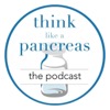 Think Like A Pancreas...The Podcast!