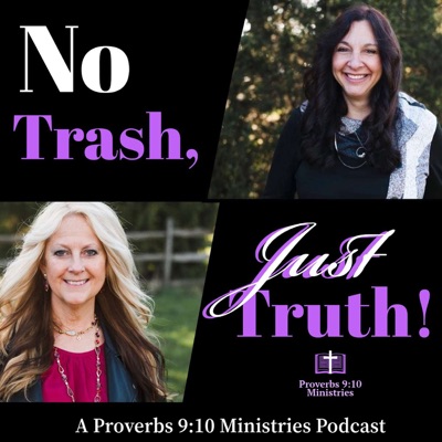 No Trash, Just Truth! - Proverbs 9:10 Ministries