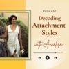 Decoding Attachment Styles