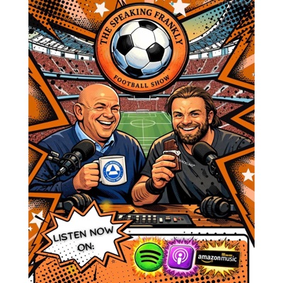 The Speaking Frankly Football Show