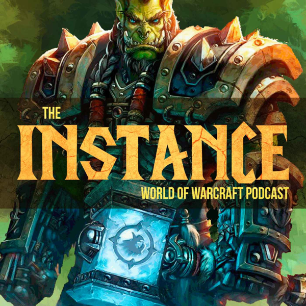 The Instance: World of Warcraft Podcast artwork