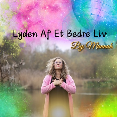 Lyden Af Et Bedre Liv By Mannah Lyden Af Et Bedre Liv By Mannah