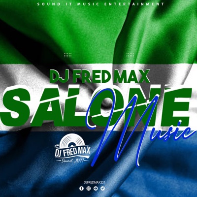 SALONE MUSIC MIXES:DJ FRED MAX